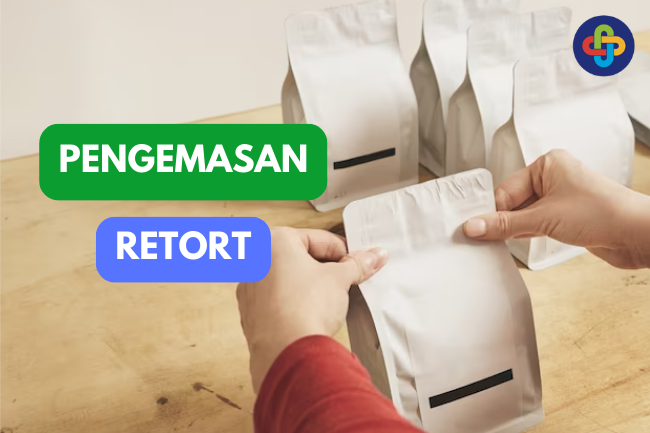 Teknologi Retort Pouch: Inovasi Pengemasan yang Merevolusi Industri Makanan